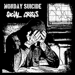 Ultra_Chaos_Piknik_LP_Social_Crisis-Monday_Suicide